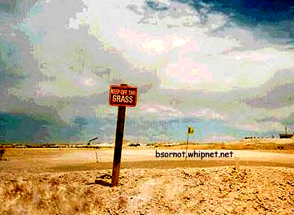 keep of the grass, desert sign, grass sign