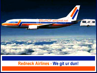 redneck airlines, git er dun, redneck travel