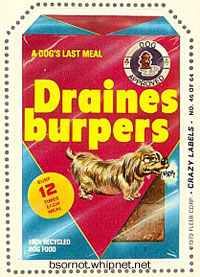 draines burpers, dog food, dog burgers, crazy labels